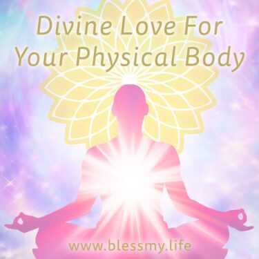 DLS-divine love for your physical body – new – text 600 Divine Love For Your Physical Body