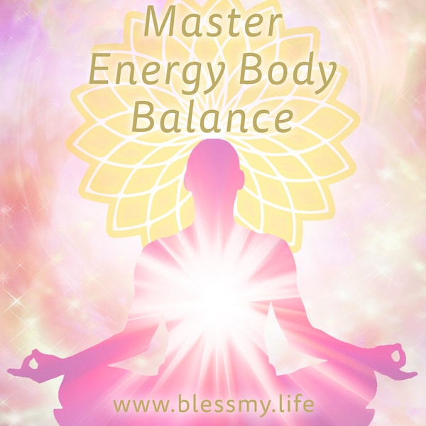 Master Energy Body Balance