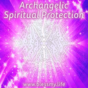 Archangelic-Spiritual-Protection-30-Day-Program-Bless-My-Life Archangelic Spiritual Protection Program - 30 Days